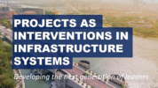 Projects as Interventions in Infrastructure Systems